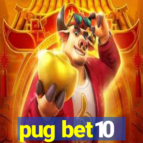 pug bet10